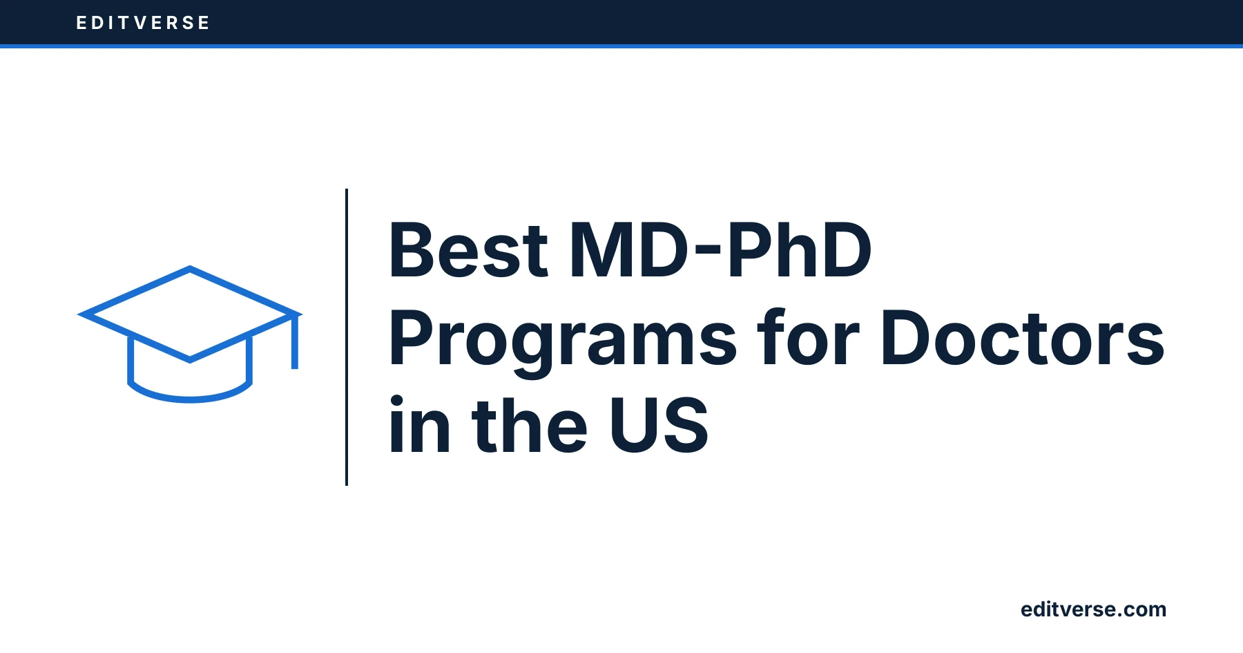 Editverse: I migliori programmi MD-PhD per medici negli Stati Uniti