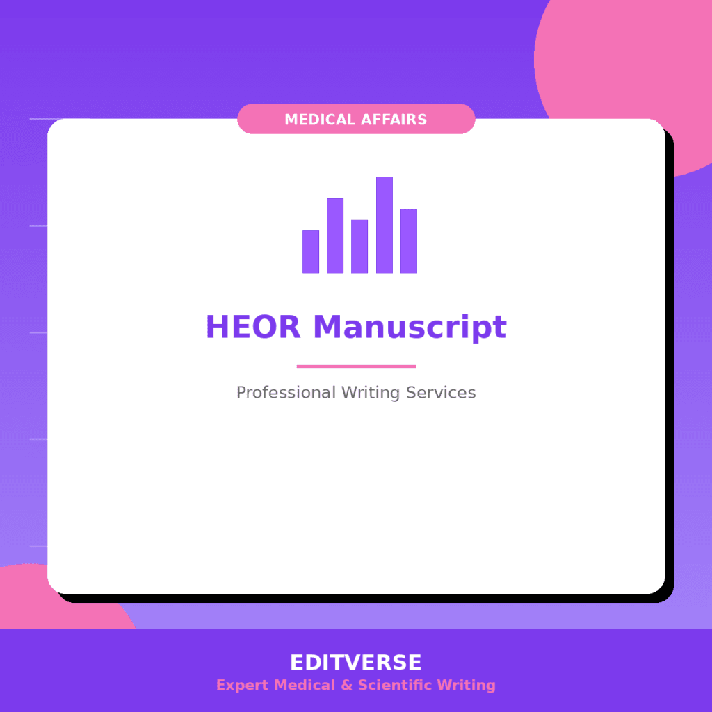 HEOR Makale Geliştirme — Editverse · Tıbbi İşler