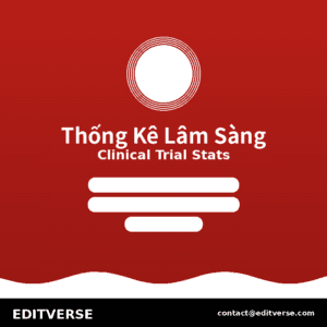 Vietnam – Phân Tích Thống Kê Lâm Sàng — Editverse · Vietnam – Phân Tích Thống Kê