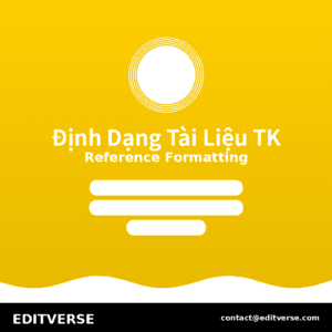 Vietnam – Định Dạng Tài Liệu Tham Khảo — Editverse · Vietnam - Dịch Vụ Đặc Biệt