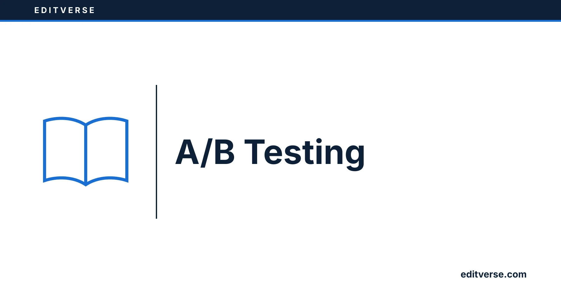 Editverse: A/B Testing