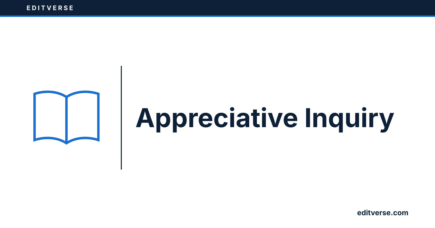Editverse: Appreciative Inquiry