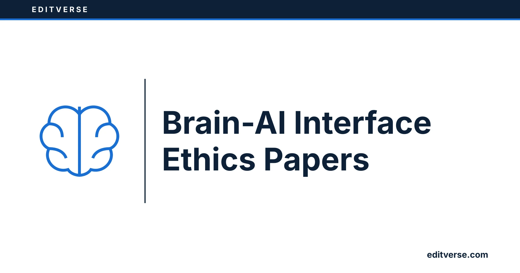 Editverse: Brain-AI Interface Ethics Papers