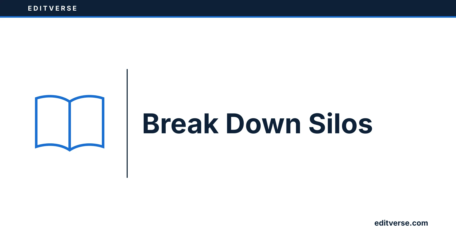 Editverse: Break Down Silos