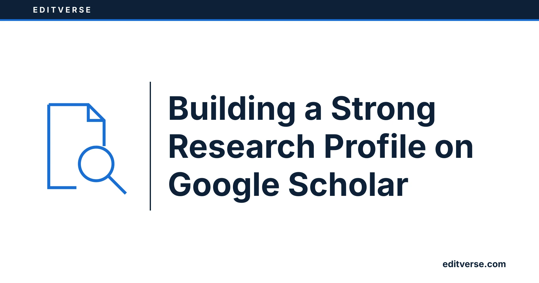 Editverse: Aufbau eines aussagekräftigen Forschungsprofils auf Google Scholar