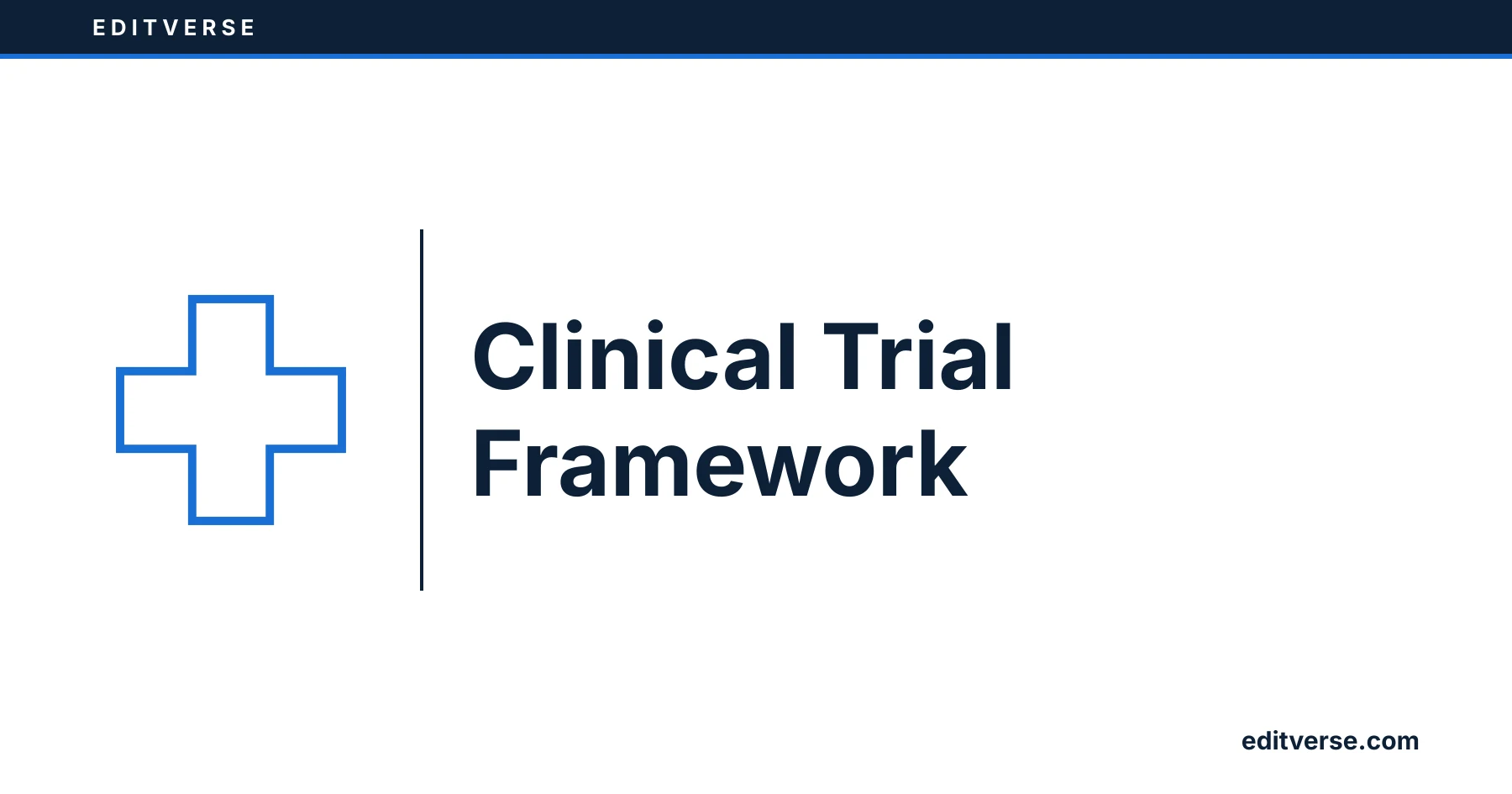 Editverse: Clinical Trial Framework