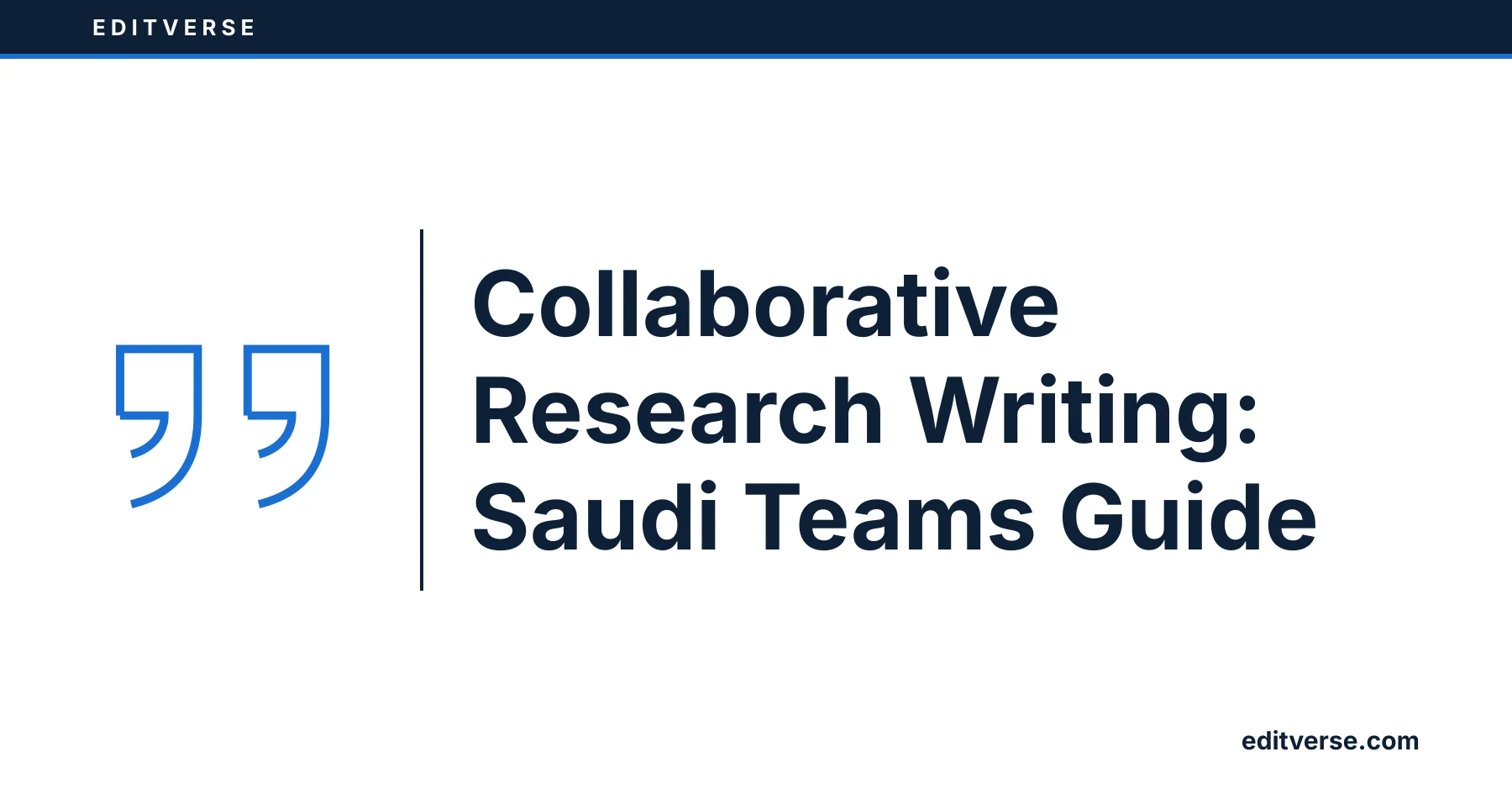 Editverse: Collaborative Research Writing: Saudi Teams Guide