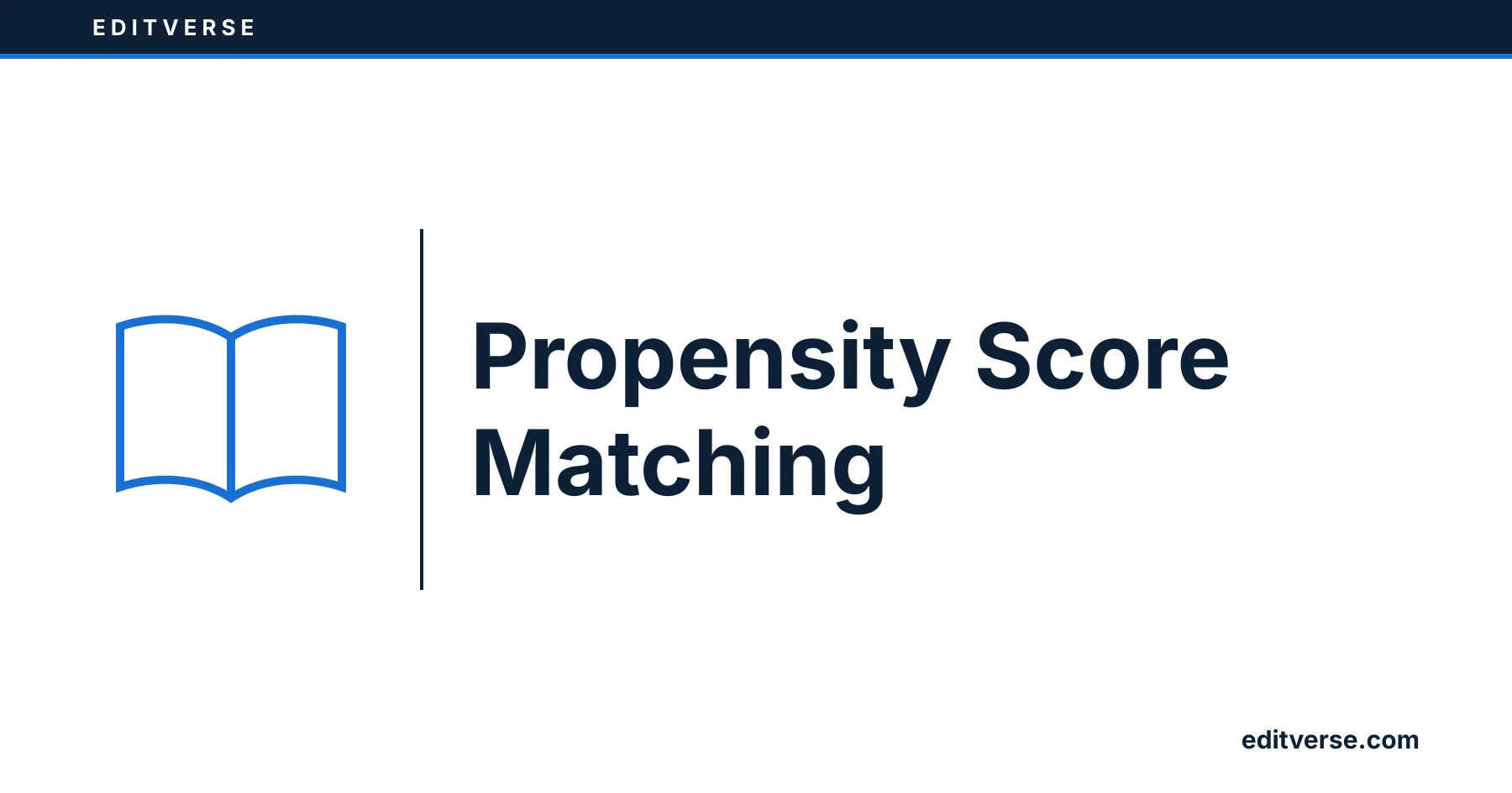 Editverse: Propensity Score Matching