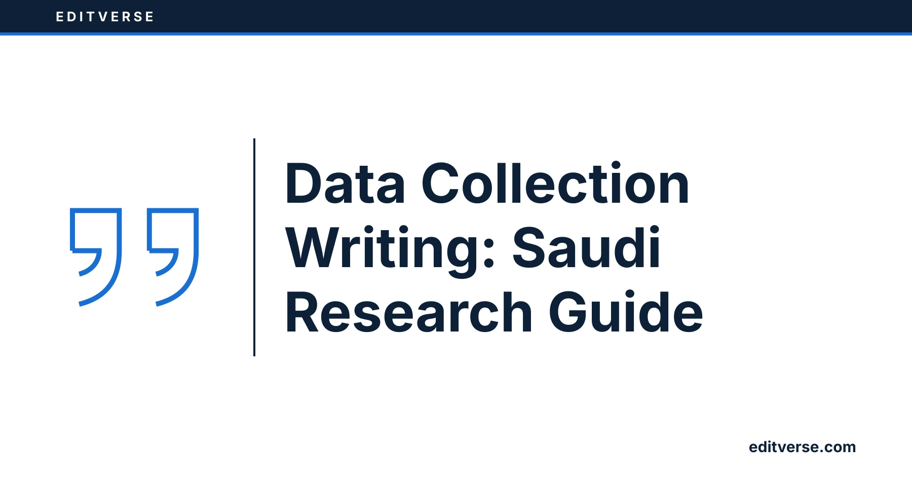 Editverse: Data Collection Writing: Saudi Research Guide