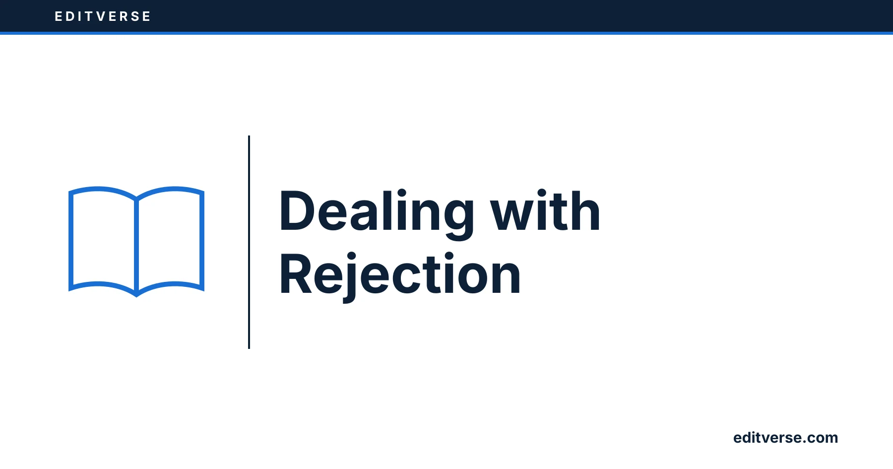 Editverse: Dealing with Rejection