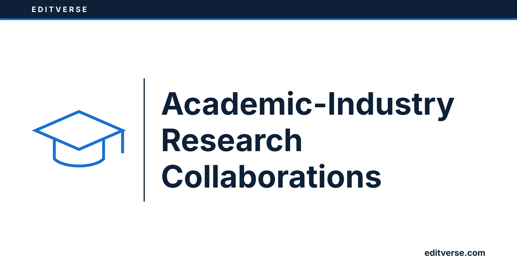 Editverse: Academic-Industry Research Collaborations