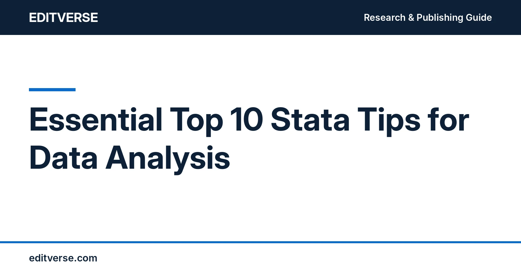 Editverse guide: Essential Top 10 Stata Tips for Data Analysis