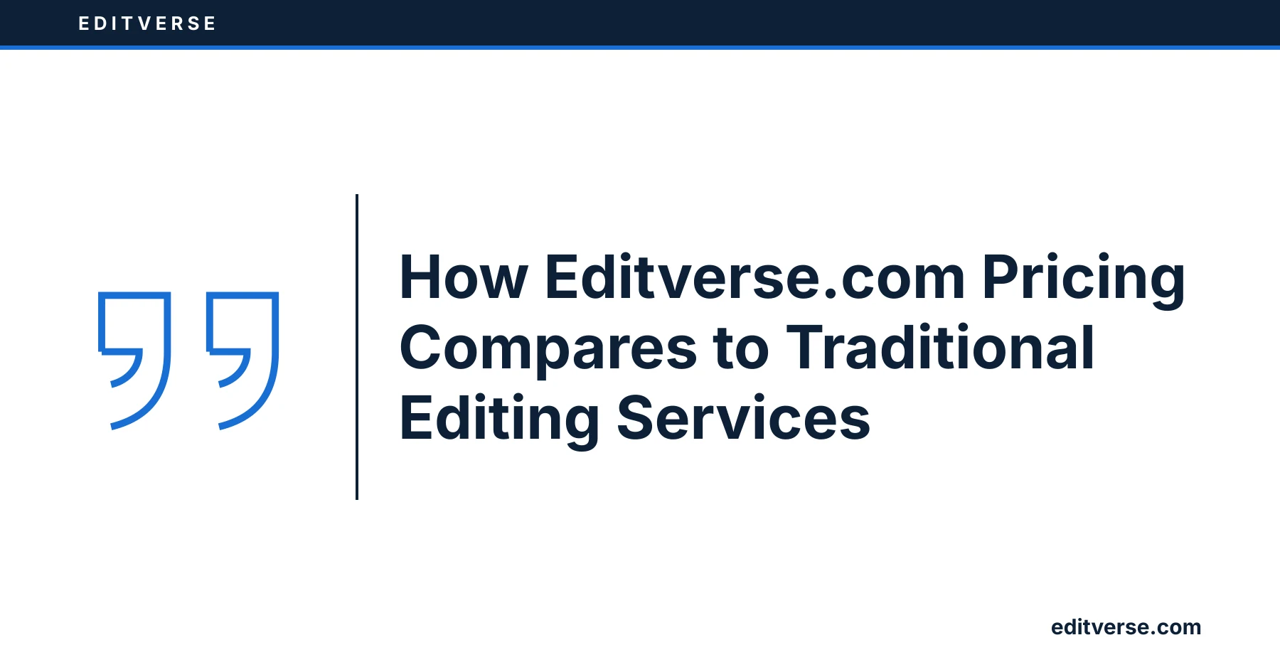 Editverse: How Editverse.com Pricing Compares to Traditional Editing Services