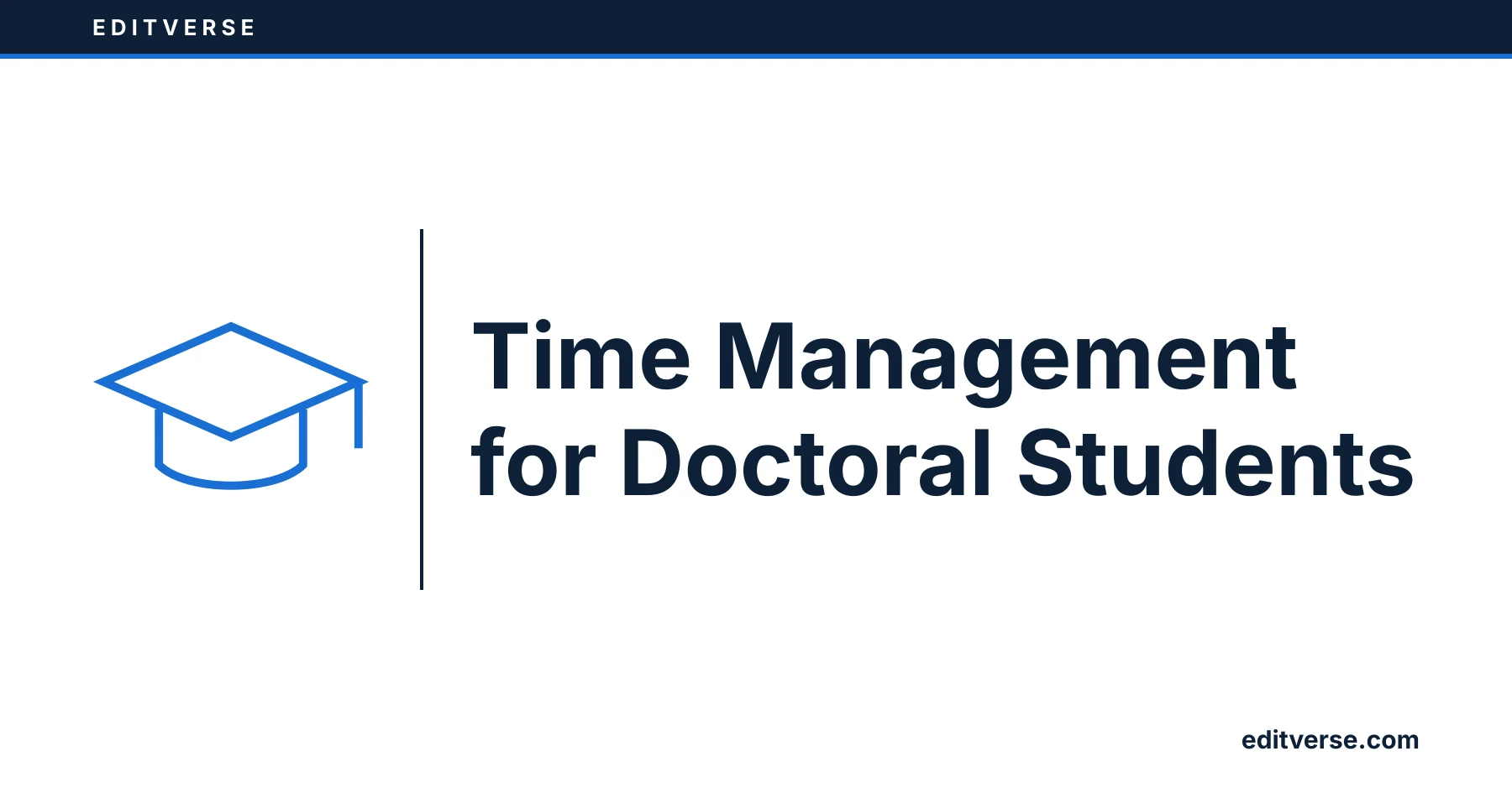Editverse: Time Management for Doctoral Students