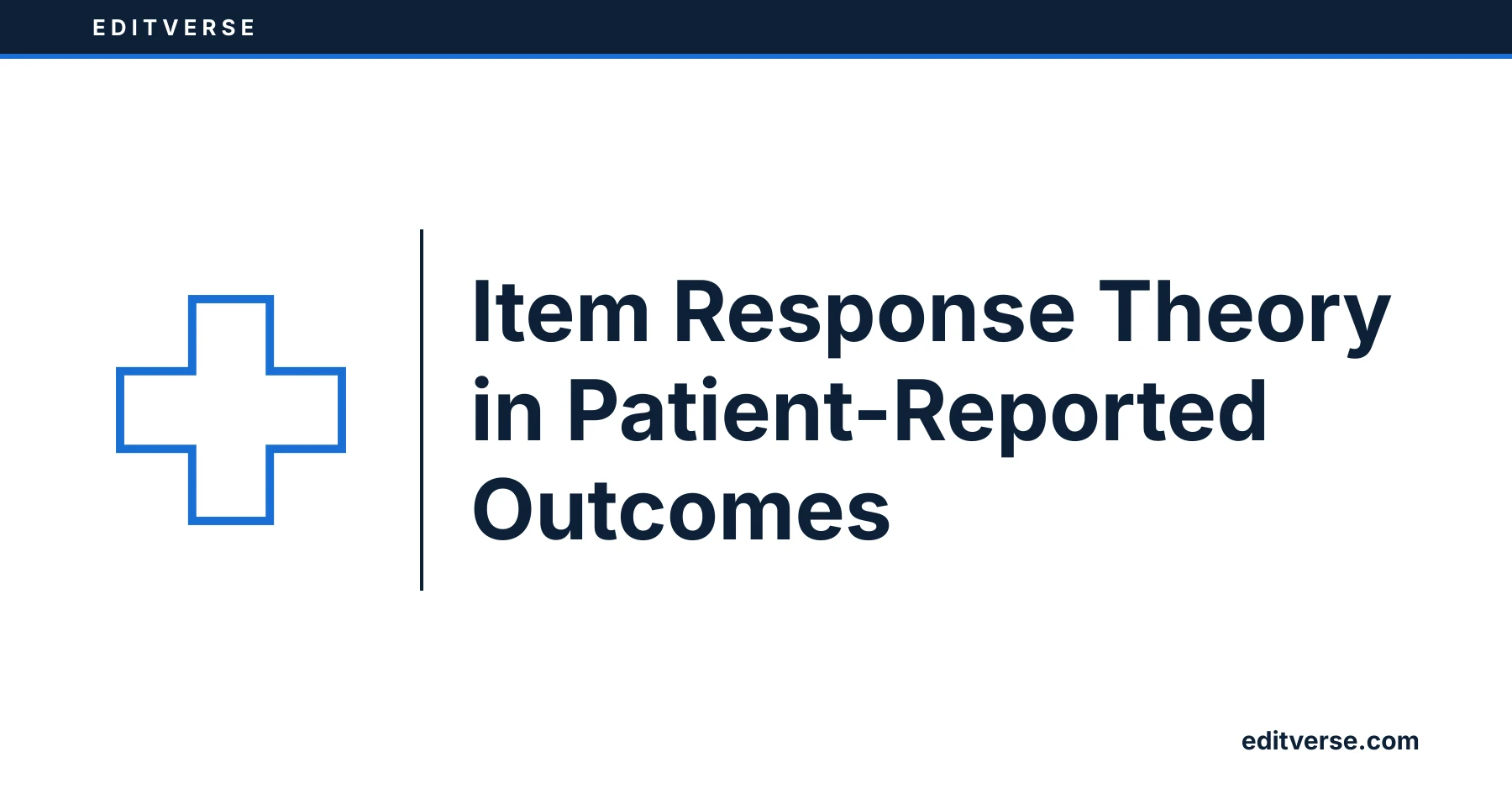 Editverse: Item Response Theory in Patient-Reported Outcomes