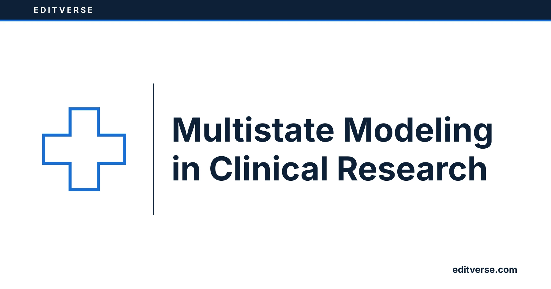 Editverse: Multistate Modeling in Clinical Research