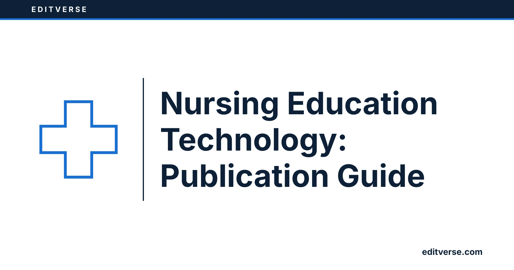 Editverse: Nursing Education Technology: Publication Guide