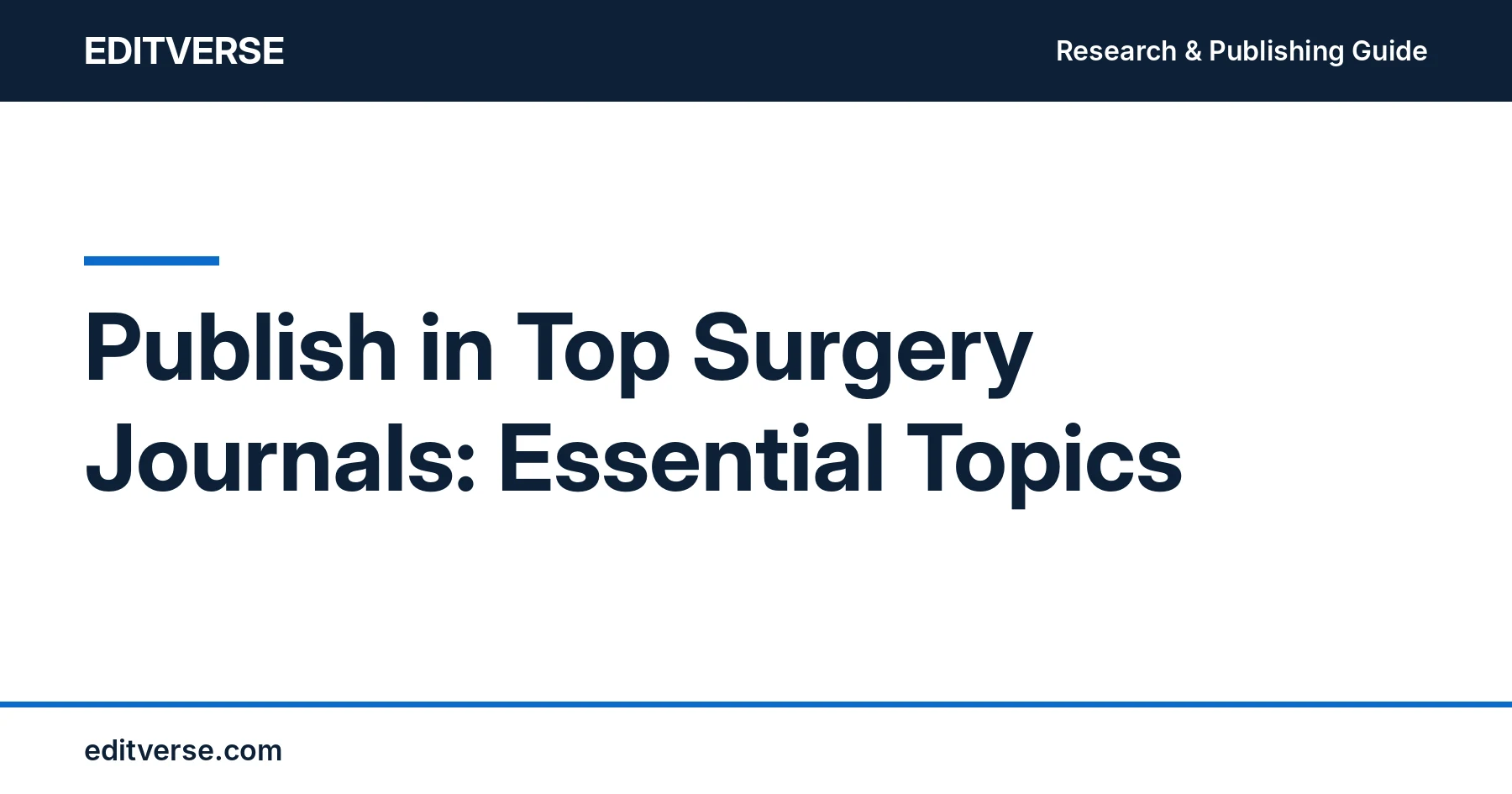 Editverse guide: Publish in Top Surgery Journals: Essential Topics