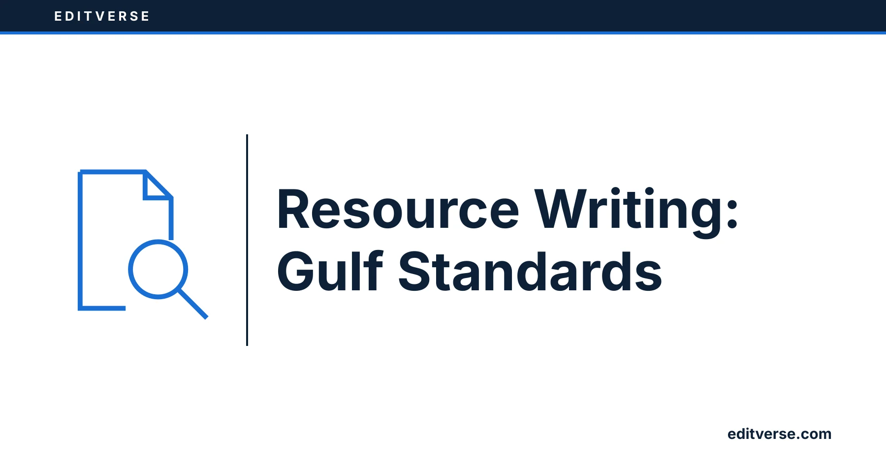 Editverse: Resource Writing: Gulf Standards