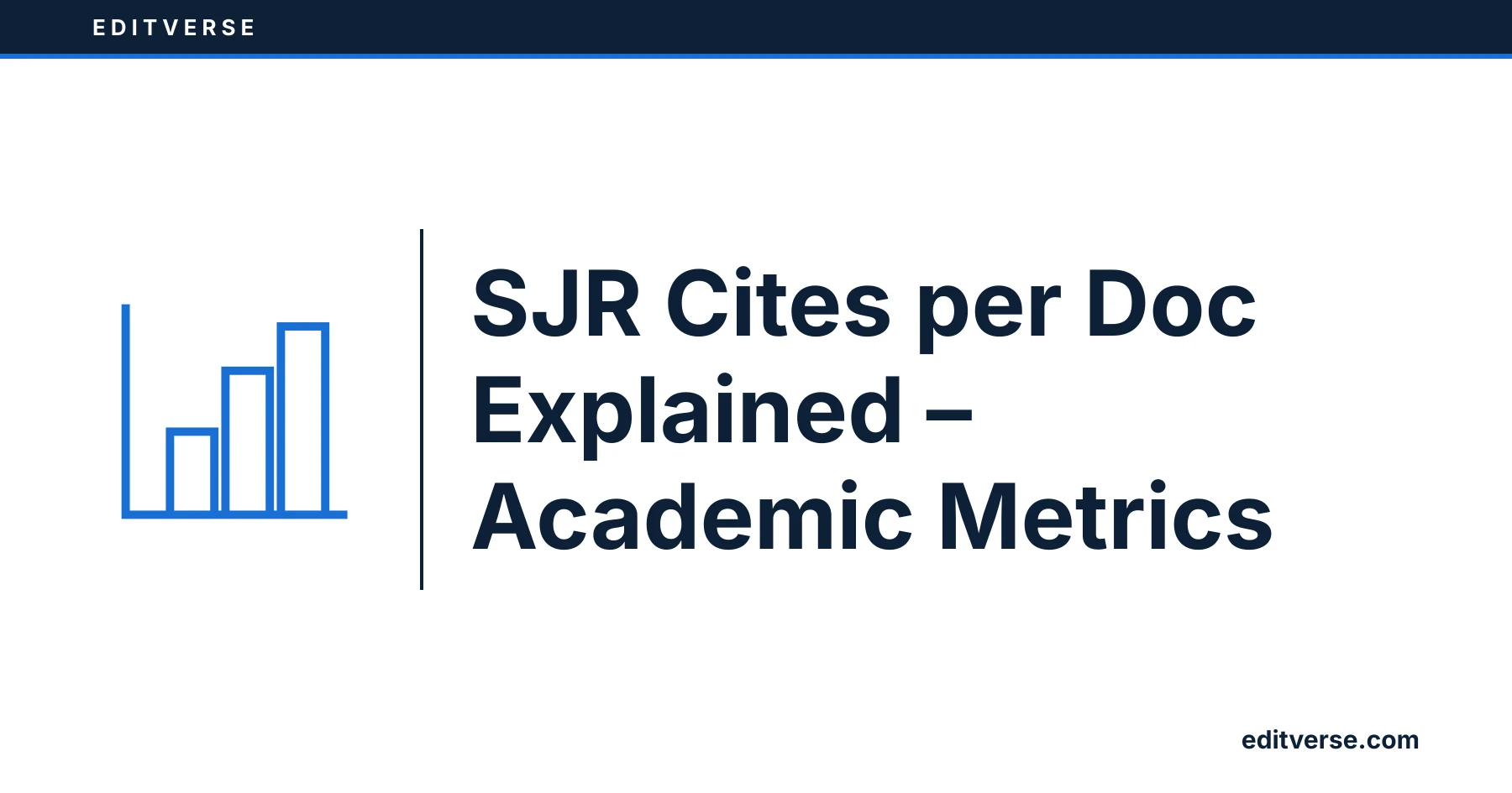 Editverse: SJR Cites per Doc Explained – Academic Metrics