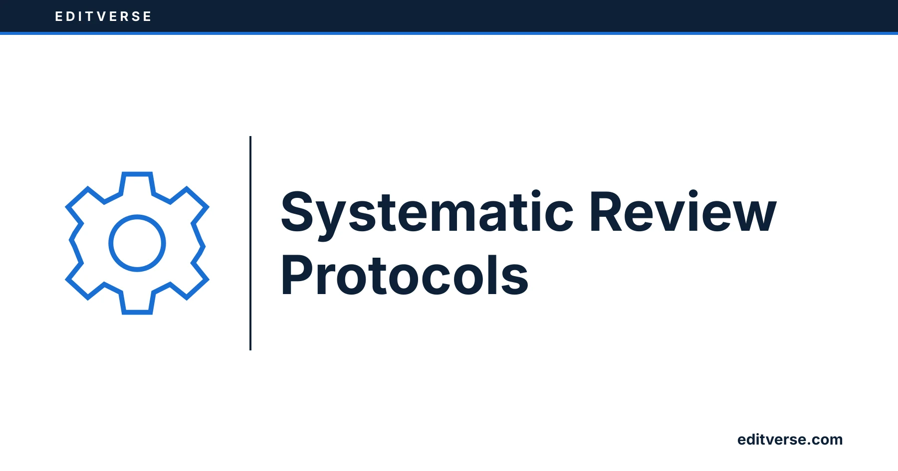 Editverse: Systematic Review Protocols