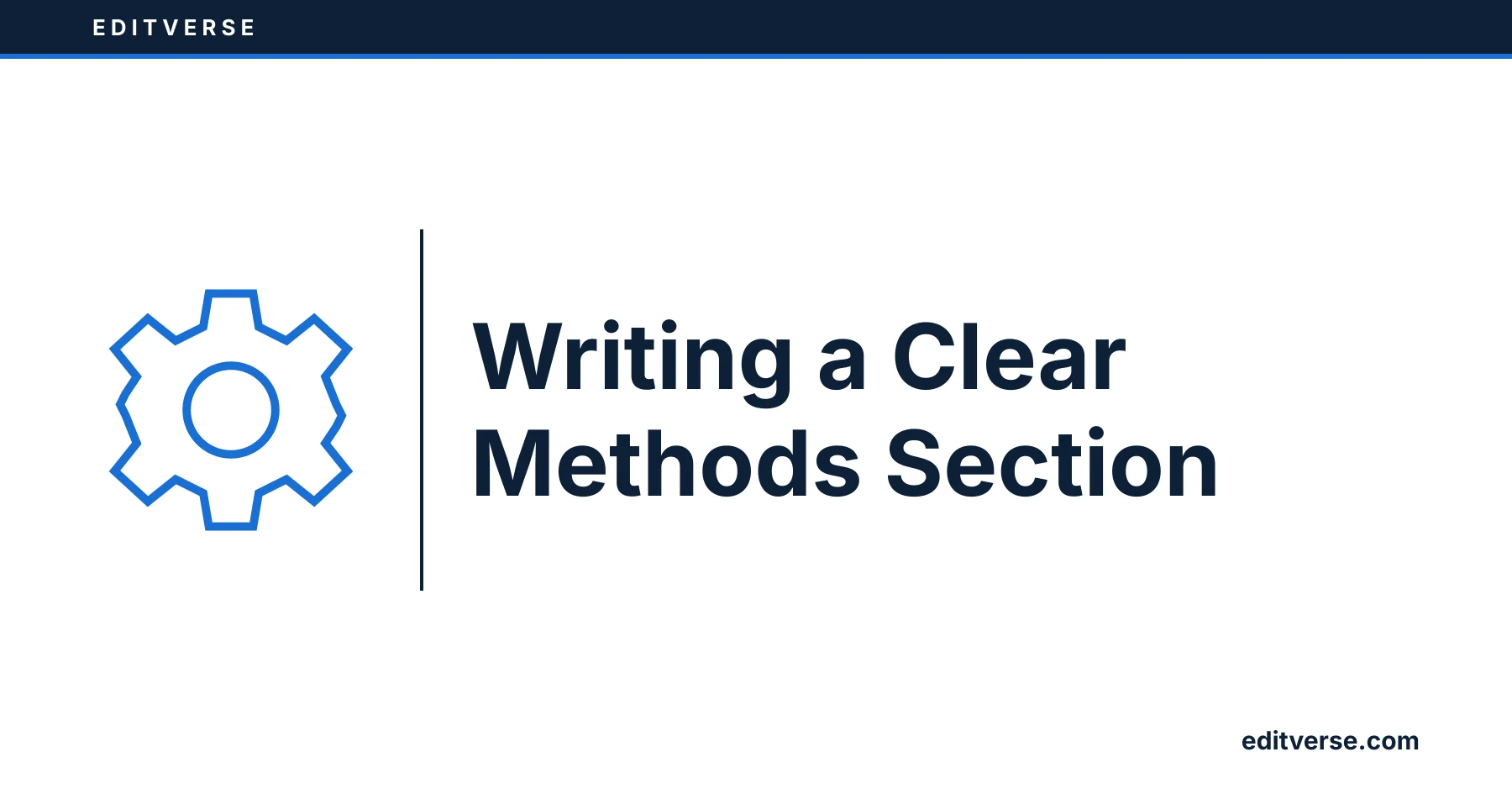 Editverse: Writing a Clear Methods Section