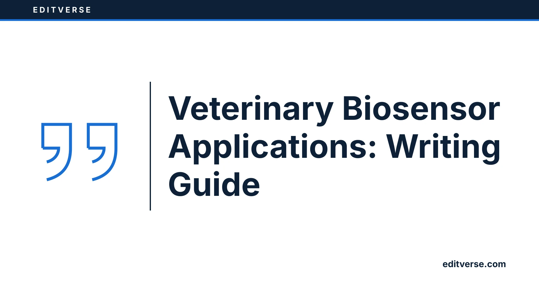 Editverse: Veterinary Biosensor Applications: Writing Guide