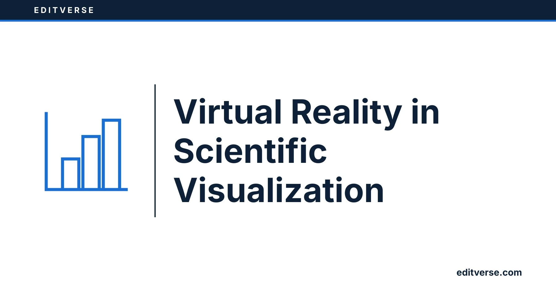 Editverse: Virtual Reality in Scientific Visualization