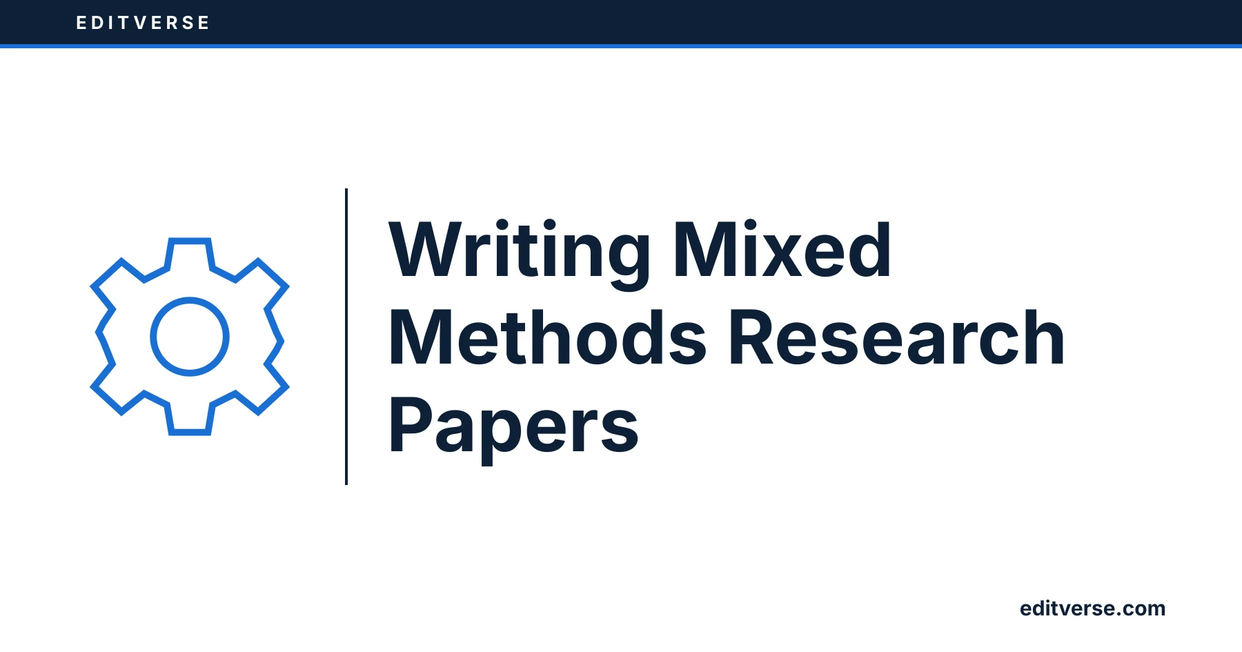 Editverse: Writing Mixed Methods Research Papers