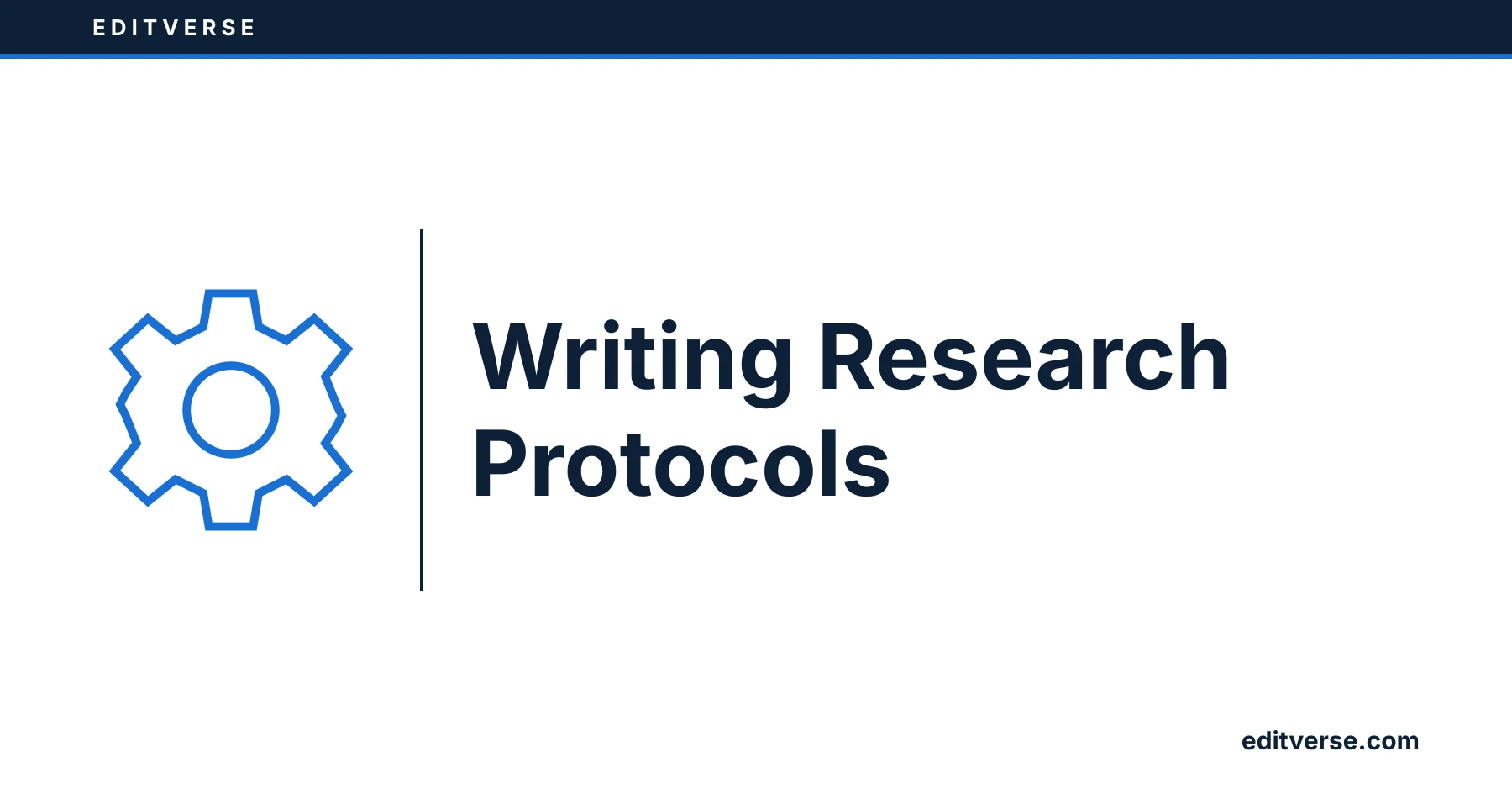 Editverse: Writing Research Protocols