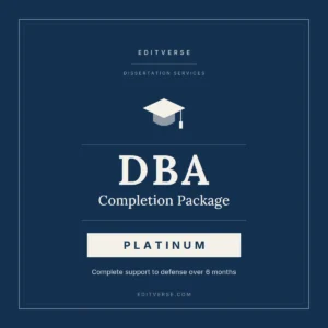 DBA Completion Package Platinum by Editverse — six-month dissertation support for Doctor of Business Administration candidates