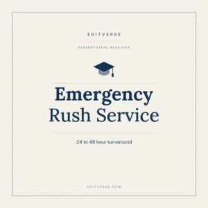 Emergency Rush Service by Editverse — 24 to 48 hour turnaround on dissertation deliverables