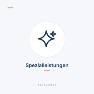 Spezialleistungen | Editverse